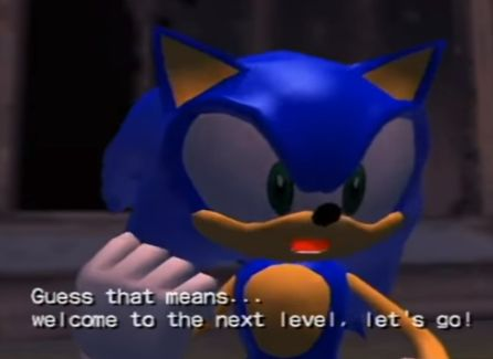 Sonic saying welcome to the next level